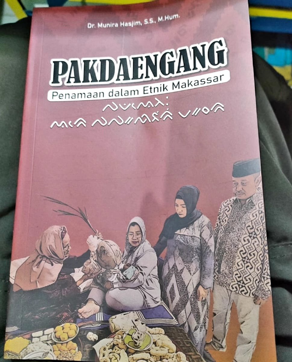 Resensi Buku : PAKDAENGANG, Ikhwal Penamaan Dalam Etnik Makassar